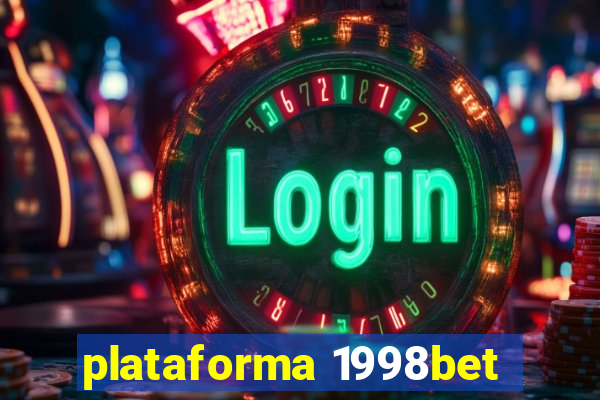 plataforma 1998bet